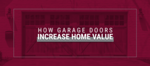 how garage doors increase home value